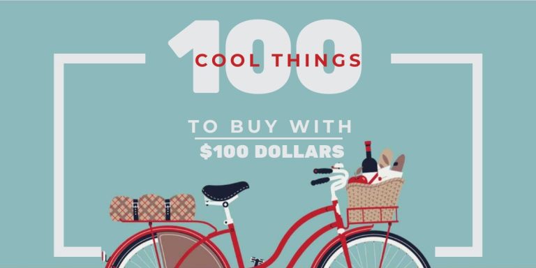 100 Interesting Things to Buy With $100 (Or Less)