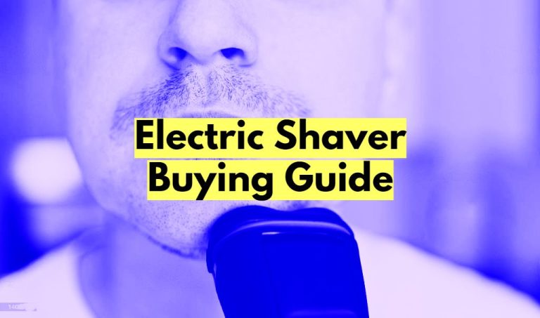 Electric Shaver Buying Guide: How To Buy An Electric Shaver