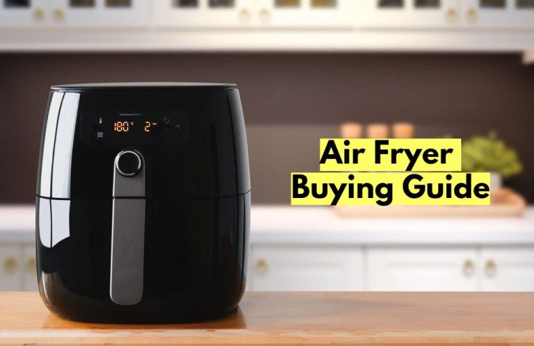Air Fryer Buying Guide: What You Need To Know