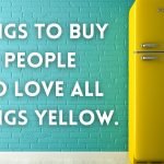 Things to Buy for People Who Love All Things Yellow