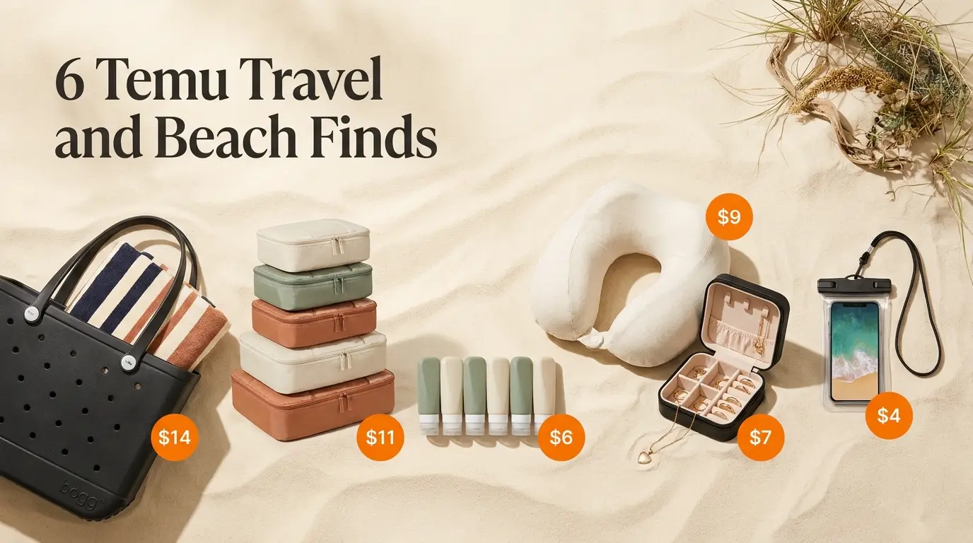 Six Temu travel and beach finds flat lay including Bogg Bag dupe, packing cubes, TSA toiletry bottles, travel pillow, jewelry case, and waterproof phone pouch